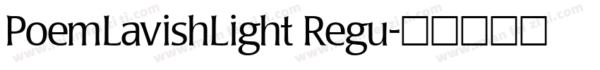 PoemLavishLight Regu字体转换